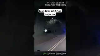 Man fires AK47 at deputies