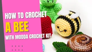 HOW TO CROCHET A BEE WITH MODDA MY FIRST CROCHET KIT