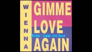 Wienna - Gimme Love Again (Radio Edit)