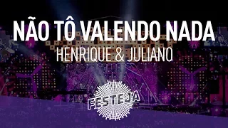 Henrique & Juliano - Não Tô Valendo Nada (Álbum "Festeja 2014") [Áudio Oficial]