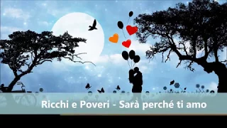 Ricchi e Poveri - Sarà perché ti amo (Italian song- Engsub, Vietsub)