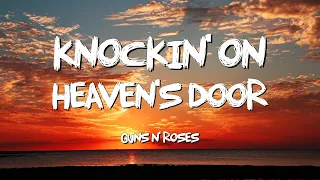 Knockin On Heavens Door - Guns N Roses (Lyrics)