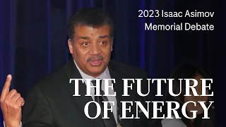 The Future of Energy | 2023 Isaac Asimov Memorial Debate