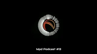 Mpd Podcast #13 (Dub Techno)