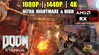 RX 580 | Doom Eternal - 1080p, 1440p, 4K - Ultra Nightmare & High settings