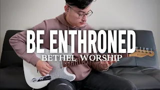 "Be Enthroned" // Bethel Worship // Lead Guitar