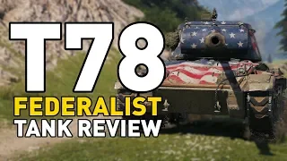 World of Tanks || T78 - Tank Review