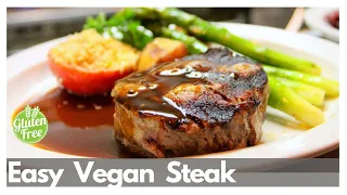 Easy Vegan Steak (Gluten and soy Free)