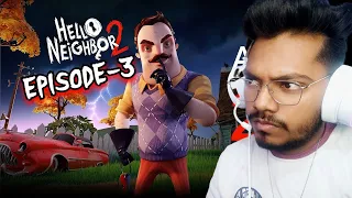 HELLO NEIGHBOUR 2 GAMEPLAY #3 | I CAUGHT UNCLE KIDNAPPING |