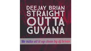 mr killa-oil it up clean by dj brian