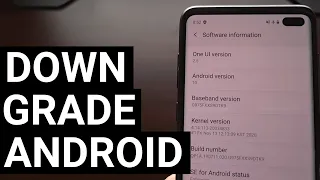 How to Downgrade the Galaxy S10 to One UI 2.5 based on Android 10