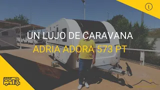 Un lujo de Caravana | Adria Adora 573 PT