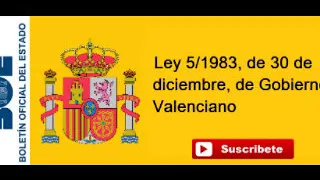 Ley 5/1983, de 30 de diciembre, de Gobierno Valenciano