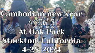 Cambodian new year at Oak Park Stockton, California 4-28-2024(EP8) dancing & singing (the end)