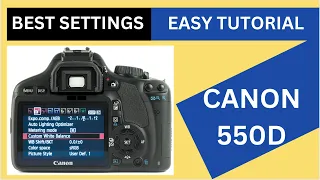 Canon 550D Full Easy Tutorial & Best Settings For Photos & Video (HINDI / URDU)