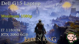 DELL G15 Laptop | Elden Ring | RTX 3060 6GB + i7 11800H | Maximum settings | 1080p