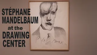 Stéphane Mandelbaum at the DRAWING CENTER