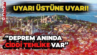 İstanbul’a Bir Uyarı Daha! Uzman İsim “Deprem Riski Yüksek” Diyerek O Kesimlere Dikkat Çekti