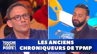 Les anciens chroniqueurs de TPMP