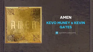 Kevo Muney & Kevin Gates - Amen (AUDIO)