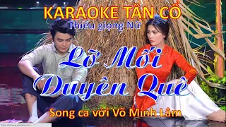 Karaoke Tân cổ Lỡ mối Duyên quê - Thiếu giọng Nữ (thiếu Đào)