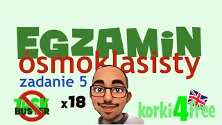 Egzamin ósmoklasisty - zadanie 5 (18 przykładów z odpowiedziami)