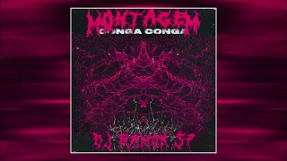 DJ RAMON SP - Montagem - Conga Conga