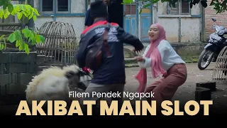 AKIBAT MAIN SLOT ( Diuber bank plecit ) - Filem Pendek Ngapak