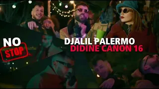 Didine Canon 16 Ft Djalil Palermo - NO STOP (official music video)