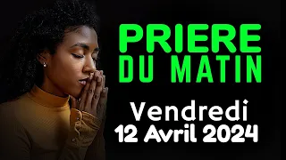 🙏 PRIERE du MATIN Vendredi 12 Avril 2024 avec Évangile du Jour et Psaume matinale