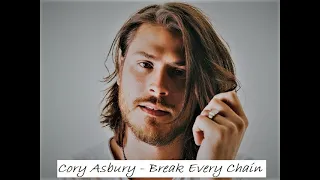 Cory Asbury - 'Break Every Chain' (Spontaneous)