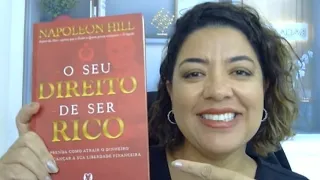 O SEU DIREITO DE SER RICO - NAPOLEON HILL