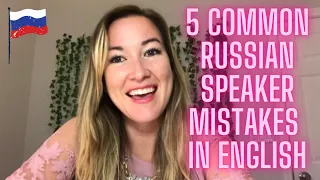 5 Common Mistakes that Russian Speakers Make in English | by Lacy Edney