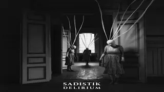 Sadistik - Delirium (2020)