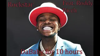 ROCKSTAR feat. Roddy Ricch for 10 hours