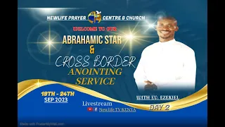 ABRAHAMIC STAR & CROSS BORDER ANOINTING  SERVICE - 20.9.23.