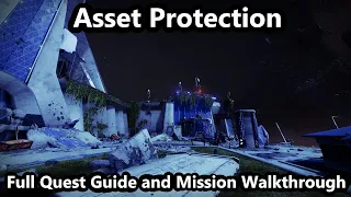 "Asset Protection" Full Quest Guide and Mission Walkthrough | Destiny 2