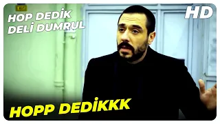 Hop Dedik Deli Dumrul - Alemin Kralı Deli Dumrul Geliyor! | Türk Komedi Filmi