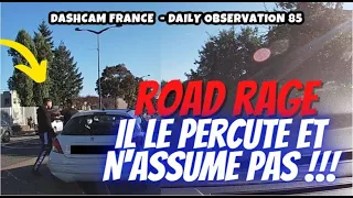 UN RAGEUX PROVOQUE UN ACCIDENT ET N'ASSUME PAS 😡 Dashcam France - Daily Observation 85