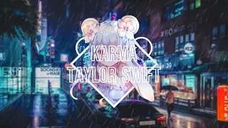 Nightcore - Karma - (Taylor Swift)