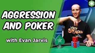 Play More Aggressively and Maximize your Profits - Featuring Evan "Gripsed" Jarvis