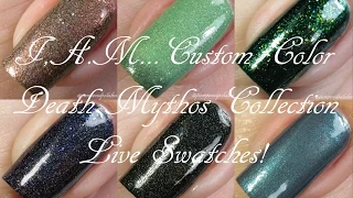 I,A.M...Custom Color | Death Mythos Collection | Live Swatches