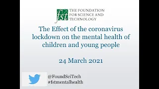 The Effect of the Coronavirus Lockdown on the Mental Health of Children and Young People