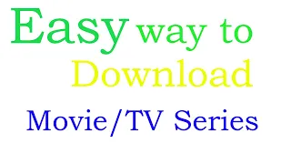 Easy way to Download old Movie or TV series