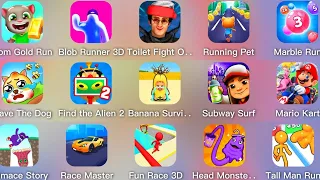 Tom Gold Run,Banana Survival Master,Running Pet,Fun Race 3D,Race Master,Subway Surf,Mario Kart