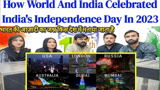 How World And India Celebrated India's Independence Day In 2023