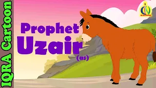 Prophet Stories UZAIR / EZRA (AS) | Islamic Cartoon | Quran Stories | Islamic Kids Videos - EP 28