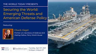 Securing the World: Emerging Threats and American Defense Policy with Chuck Hagel