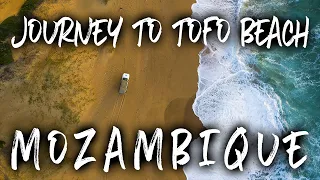 Country #85 MOZAMBIQUE & The Journey to TOFO BEACH