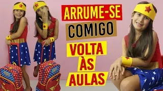 ARRUME-SE COMIGO - 1º DIA DE AULA